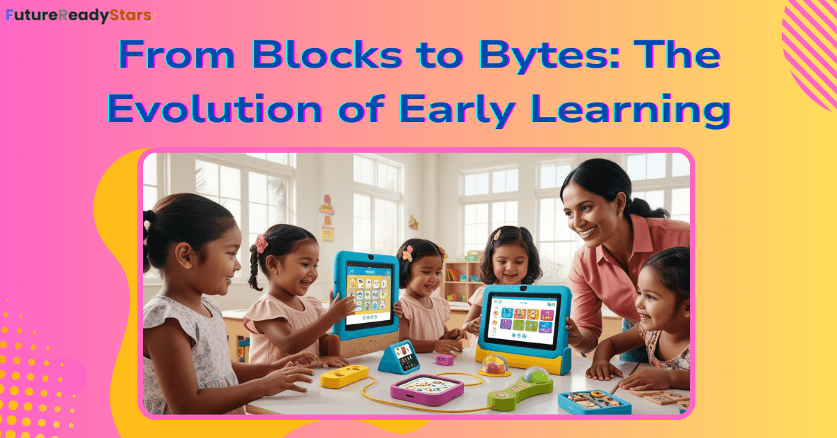 From Blocks to Bytes The Evolution of Early Learning
