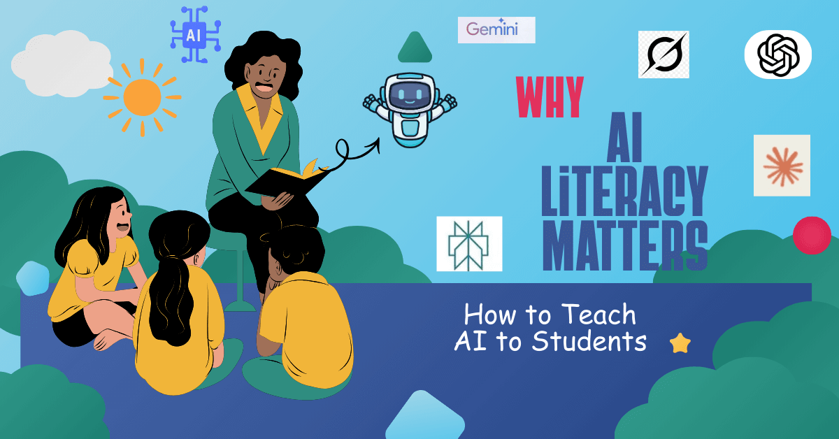 AI Literacy 101: How to Teach AI to Students (A Practical Classroom Guide for 2025)